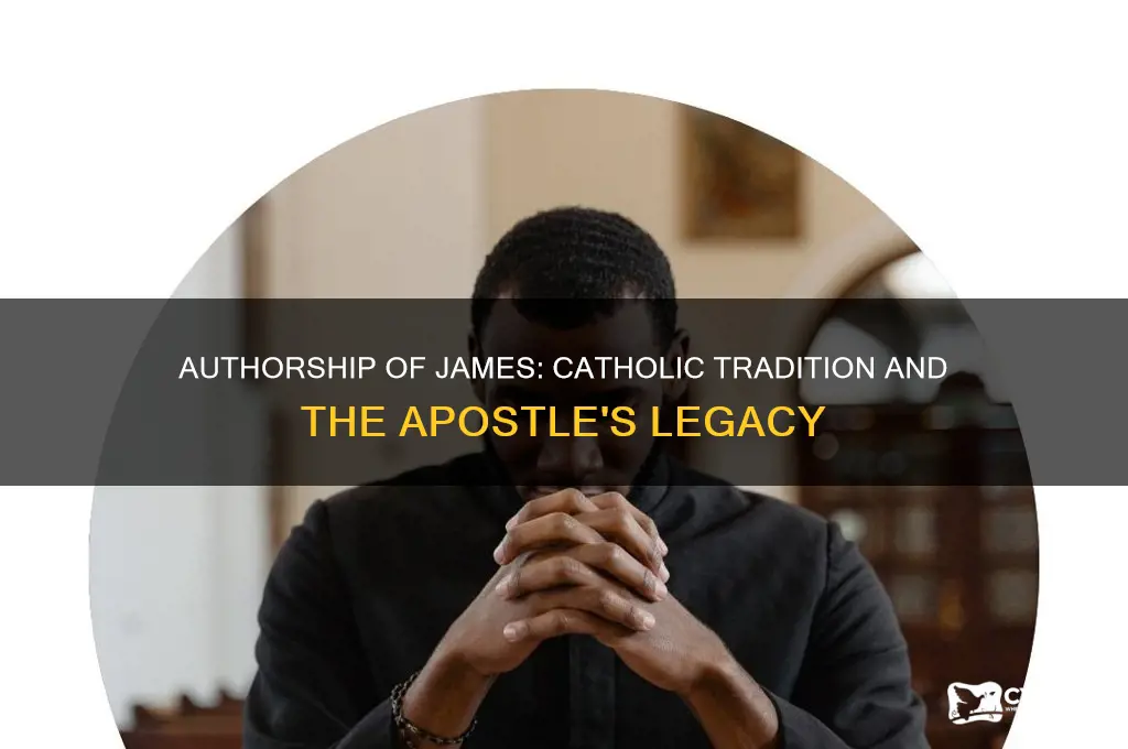 who do catholics say wrote the book of james