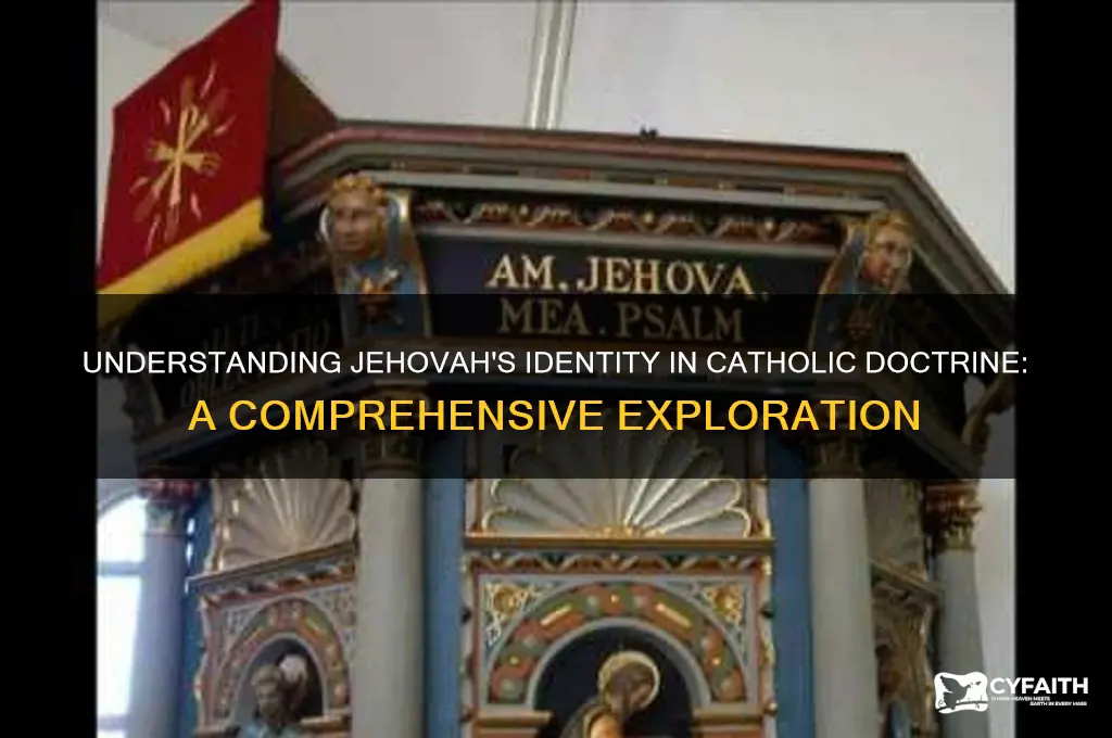 who do catholics teach jehovah is