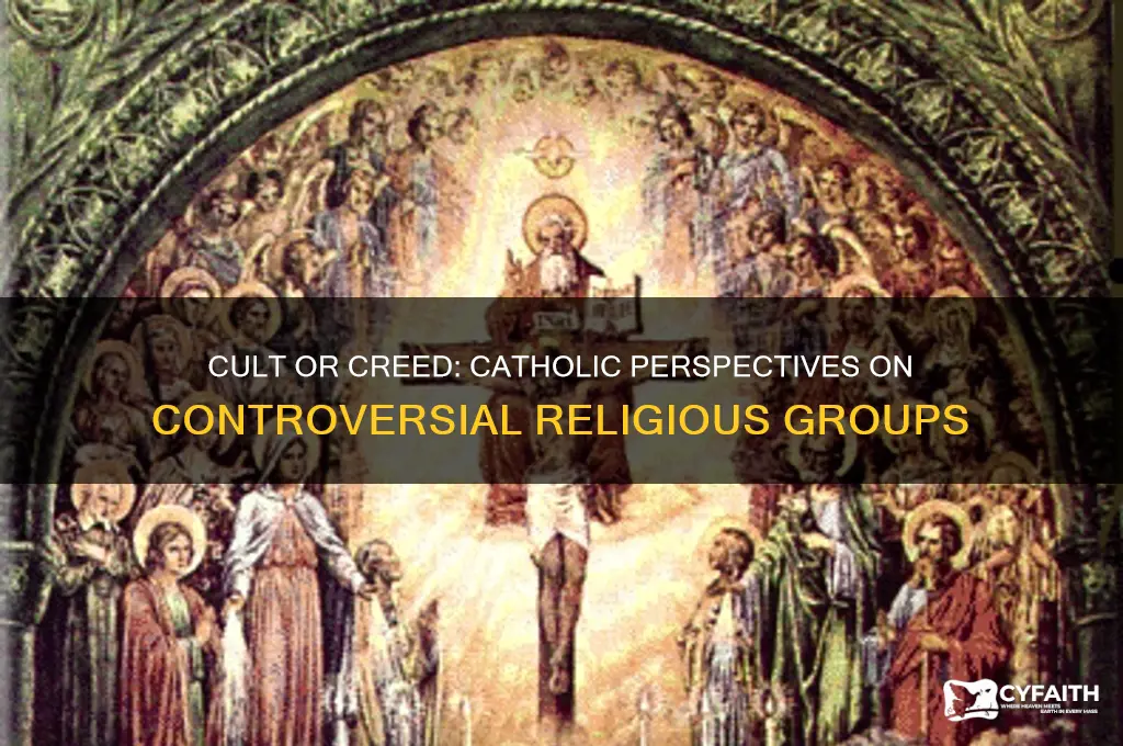 who do catholics view as a cult