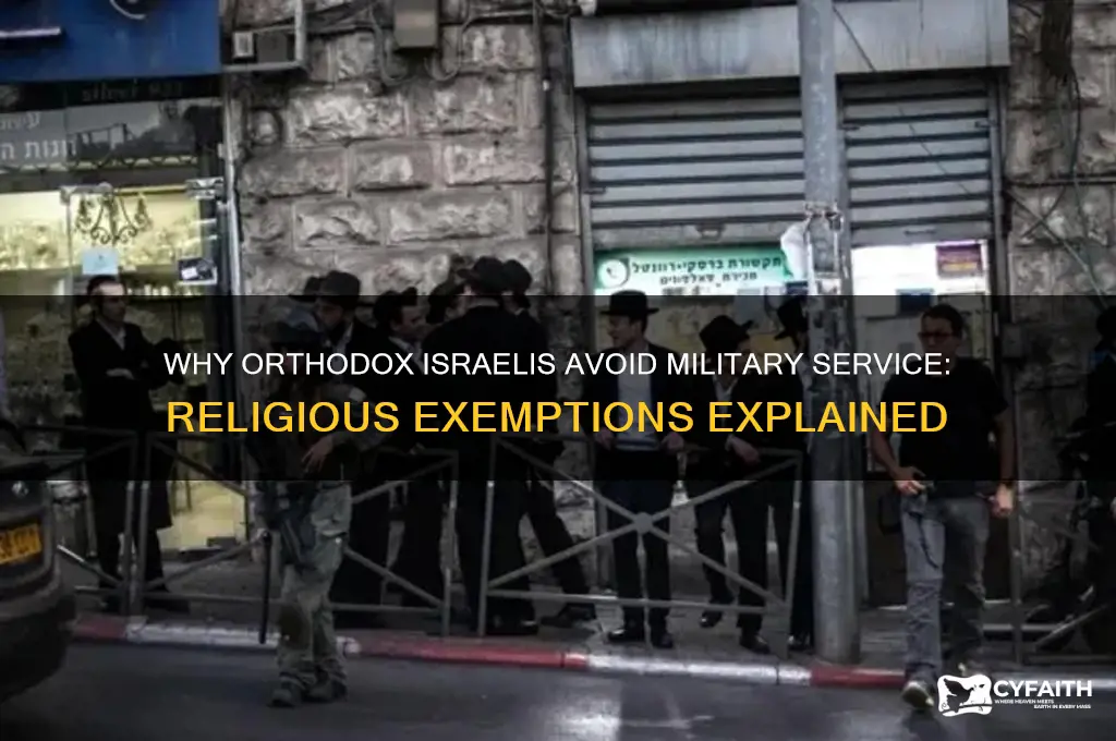who do orthodox israelis avoid serving in the military
