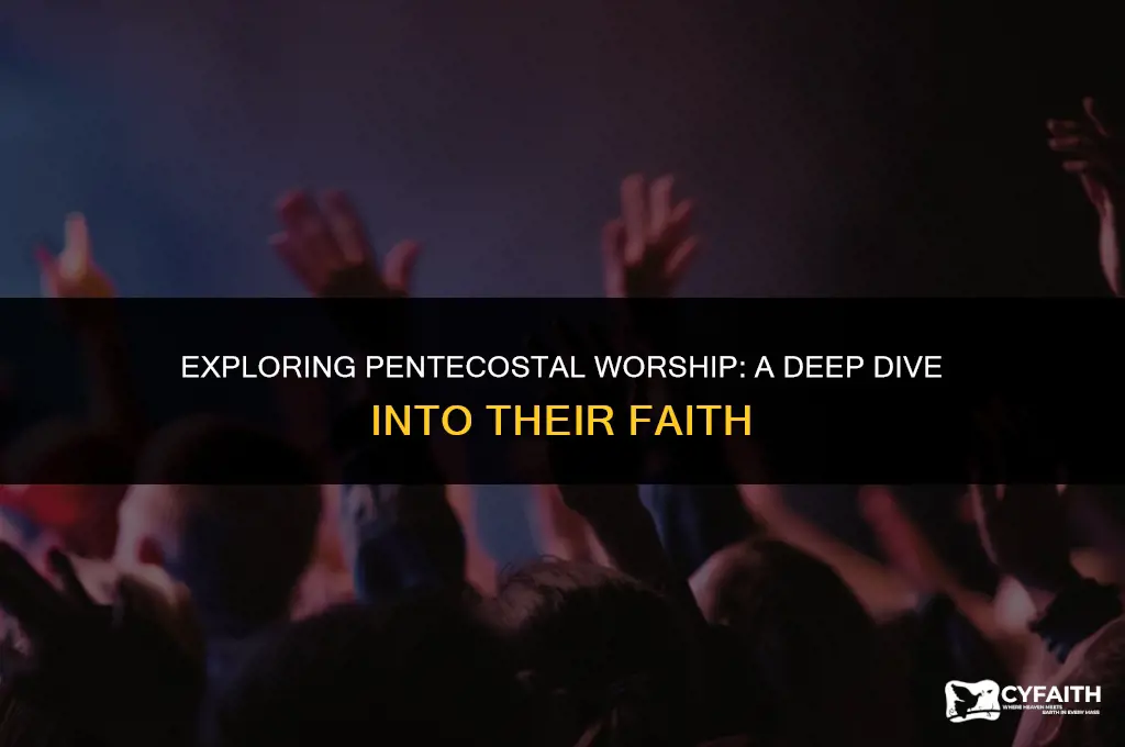 who do pentecostals worship