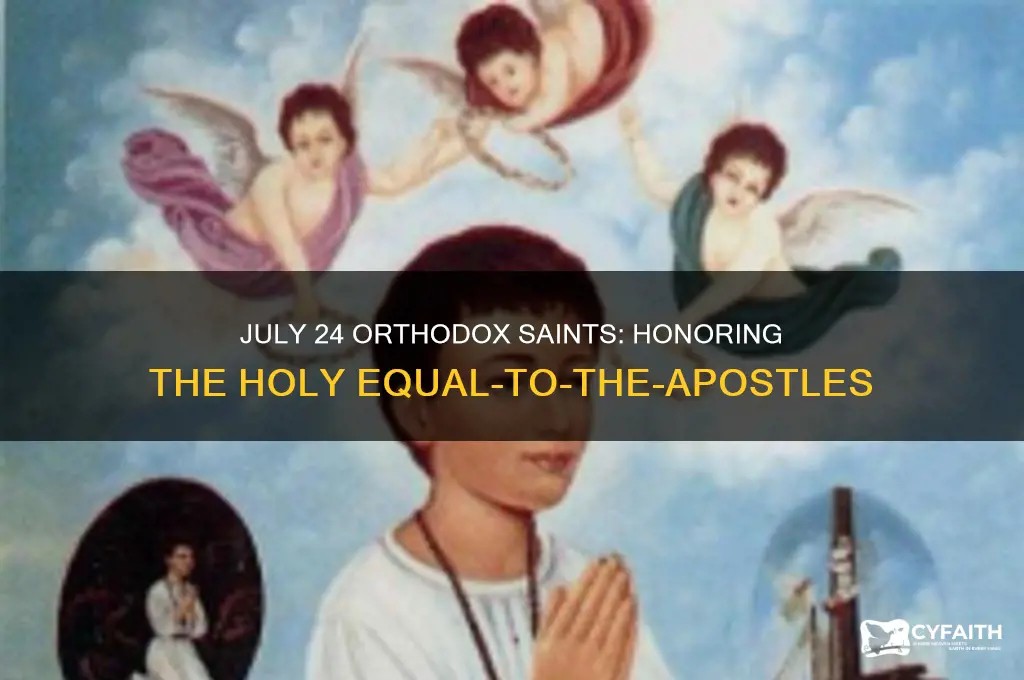 who do we commemorate on july 24 in orthodox church