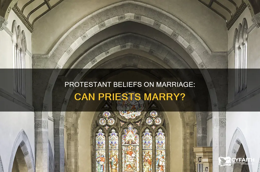 who does a protestant believe in marriage of priests