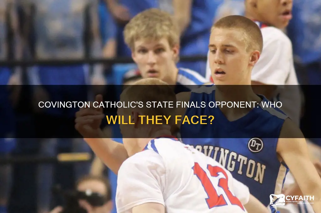 who does covington catholic play in tje state finals