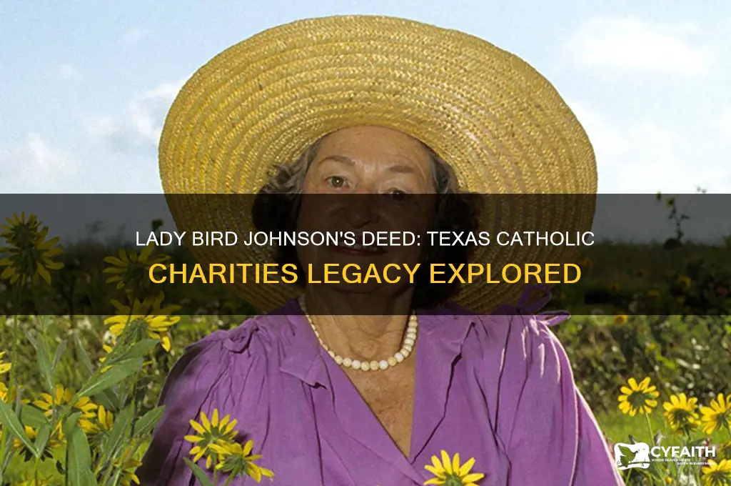 who does lady bird johnson deed texas catholic charities