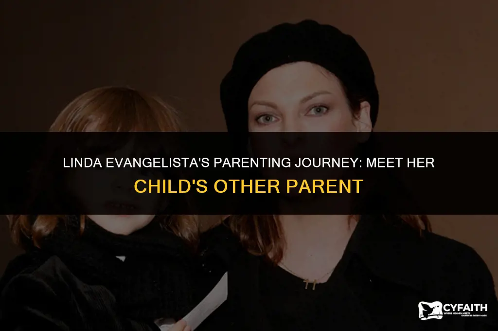 who does linda evangelista have a child with