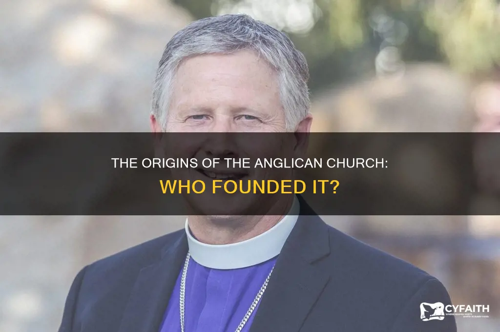 who does start the anglican church