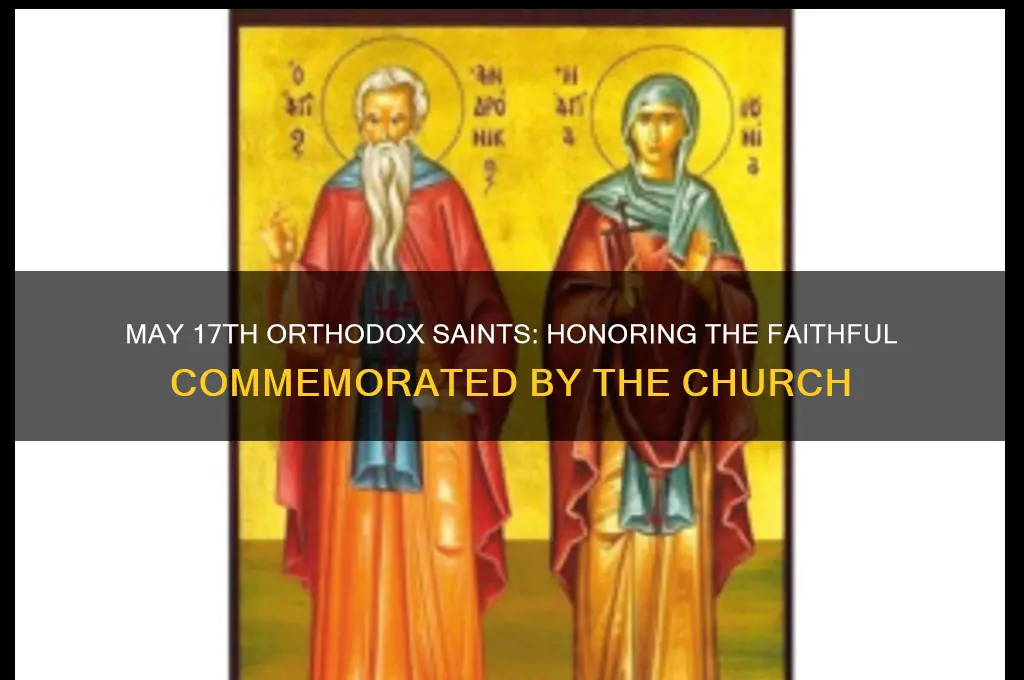 who does the orthodox church commemorate on may 17th