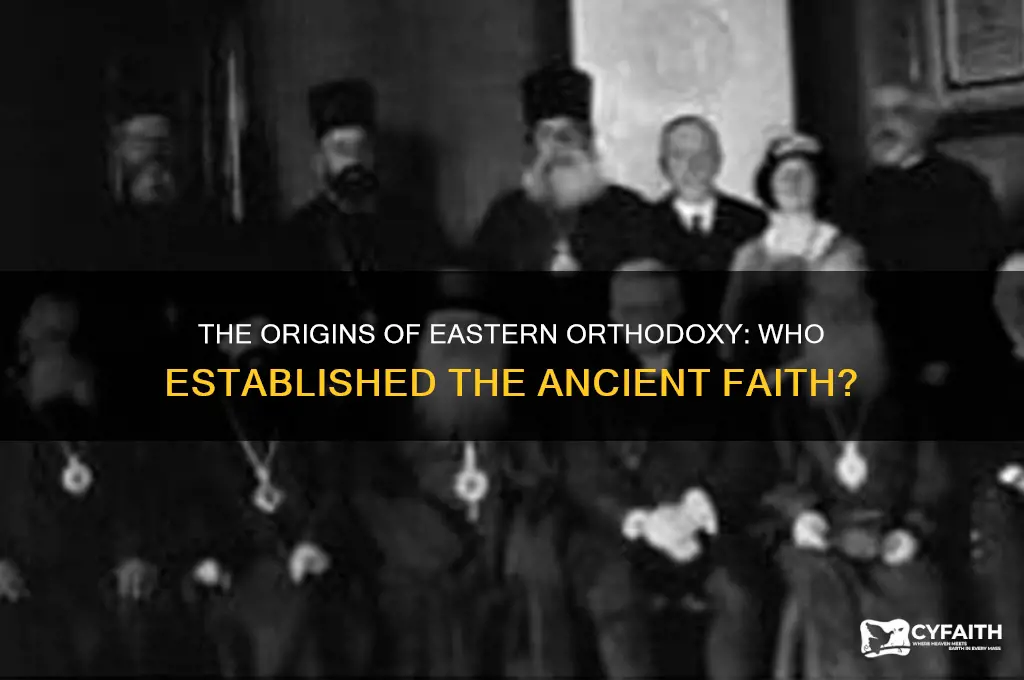 who establisged eastern orthodox