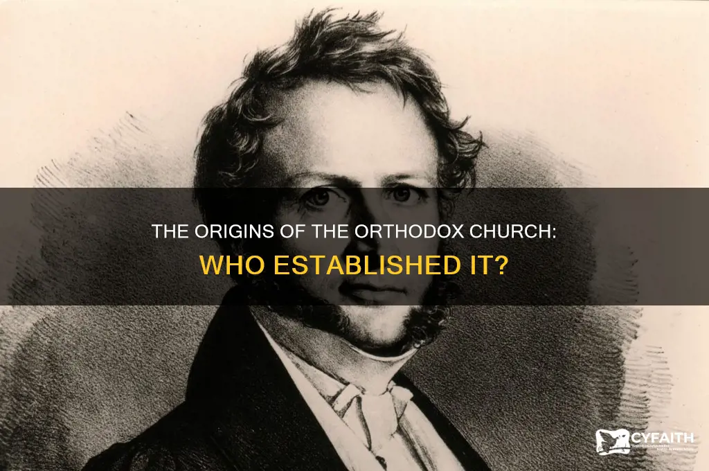 who established the orthodox church