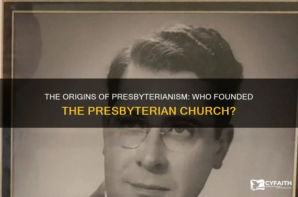 who established the presbyterian church