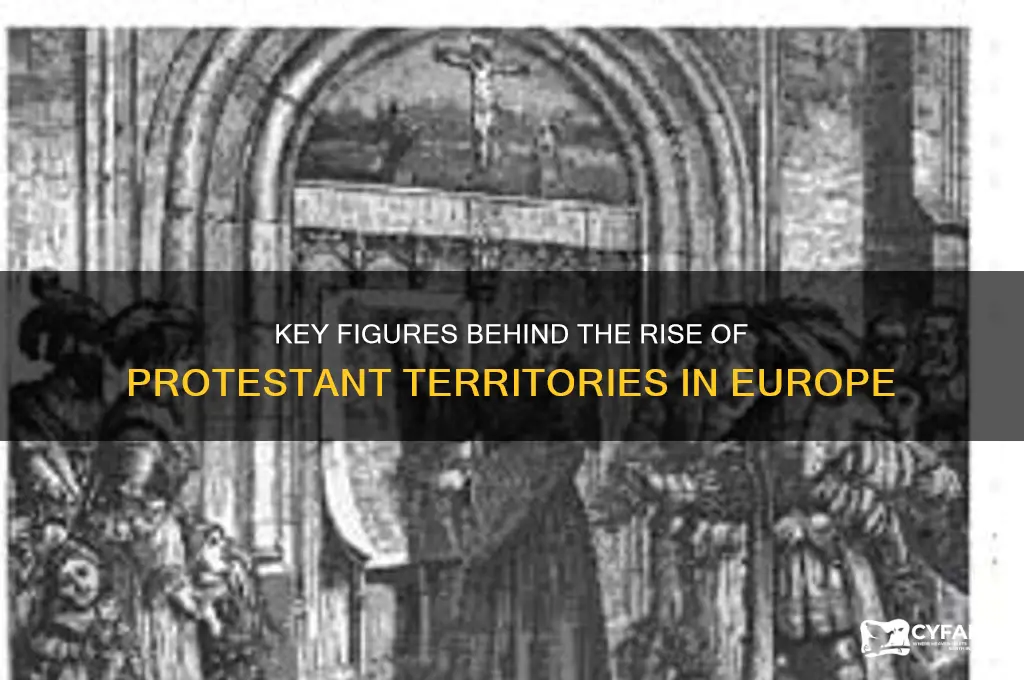 who facilitated the creation of protestant territories