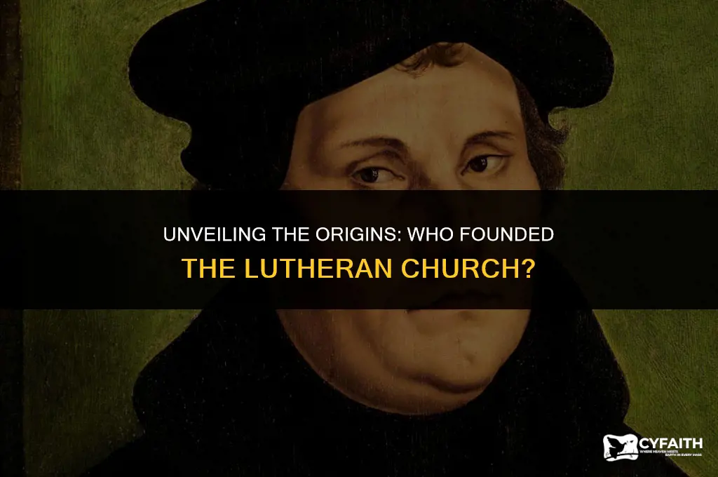who found the lutheran church