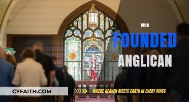 The Origins of Anglicanism: Unveiling the Founder Behind the Church