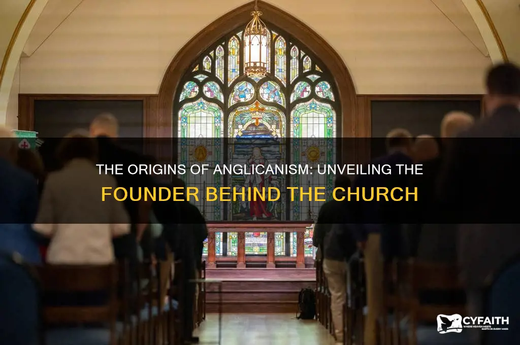 who founded anglican