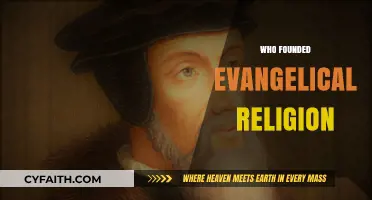 Exploring the Origins: Who Founded Evangelical Religion?