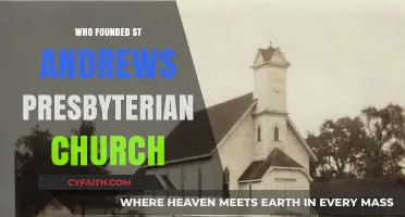 Discovering the Founder of St. Andrews Presbyterian Church: A Historical Journey