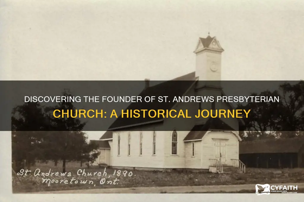 who founded st andrews presbyterian church