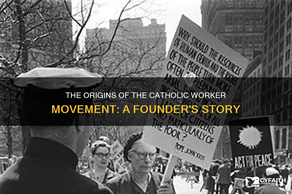 who founded the catholic worker movement