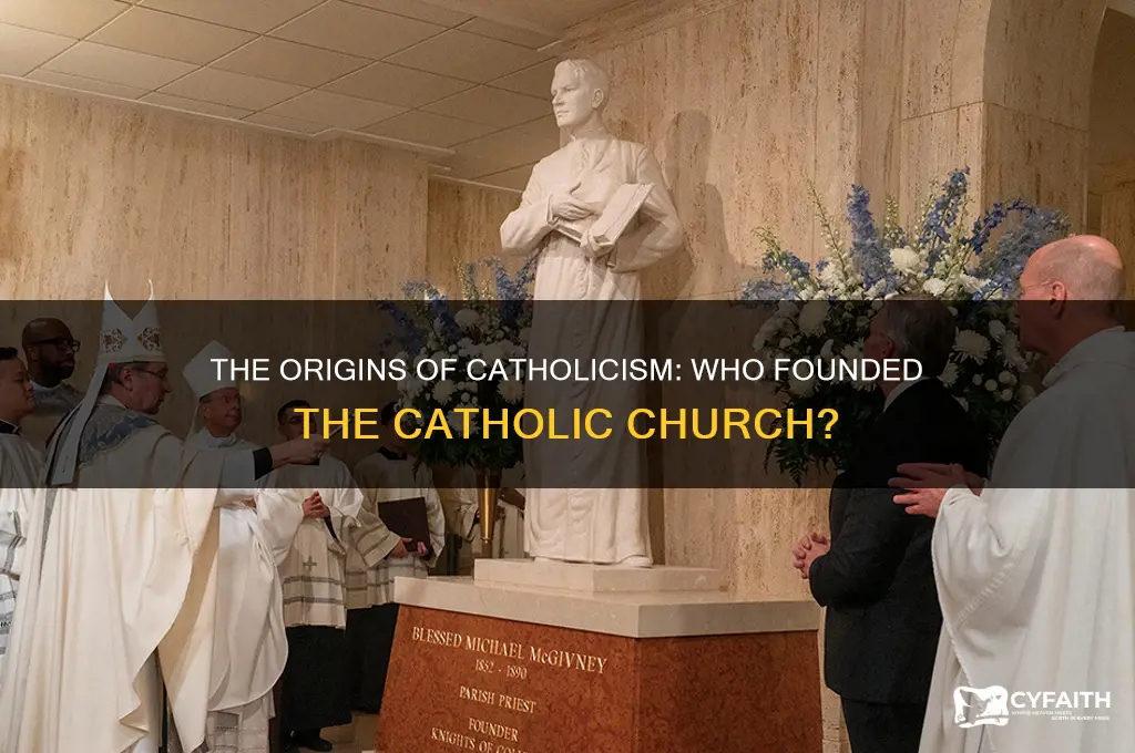 who founded the catholic