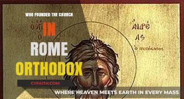 The Origins of Rome's Orthodox Church: Who Founded It?