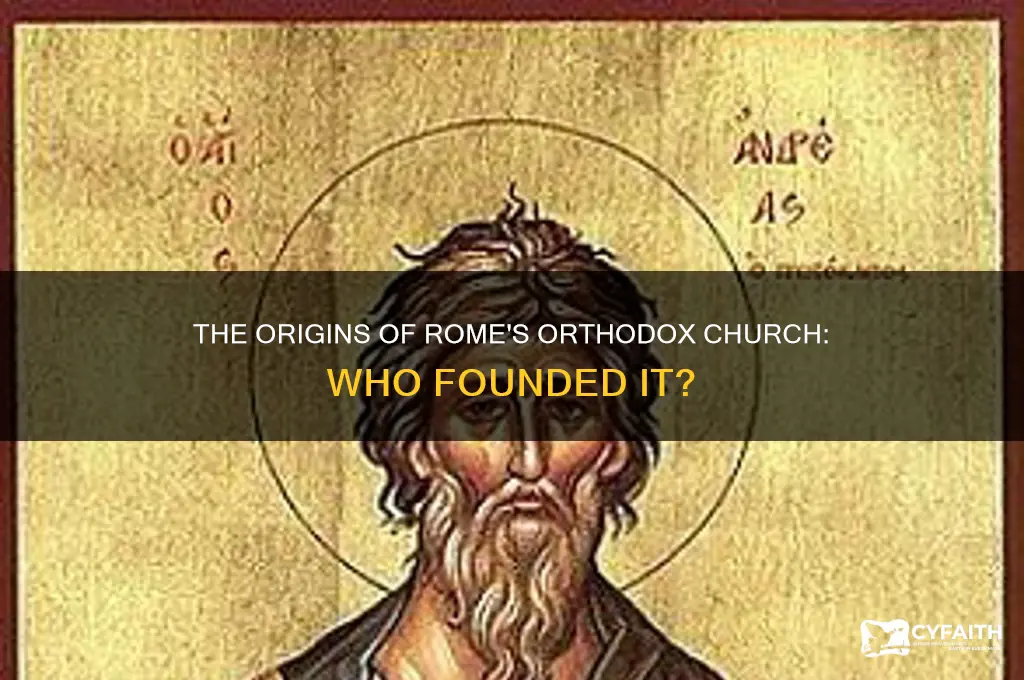 who founded the church in rome orthodox
