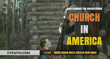 The Origins of the Presbyterian Church in America: Founders and History