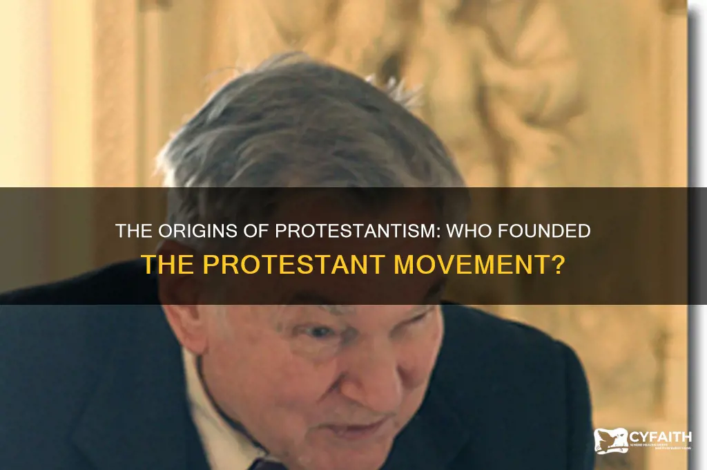 who founded the protestant movemnet