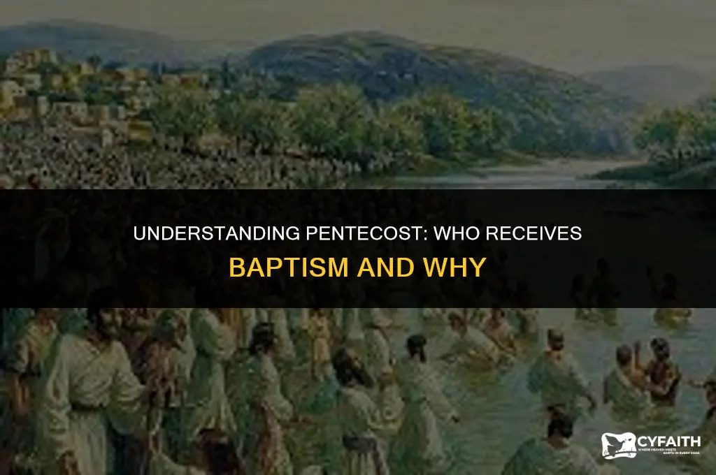 who gets baptized at pentecost