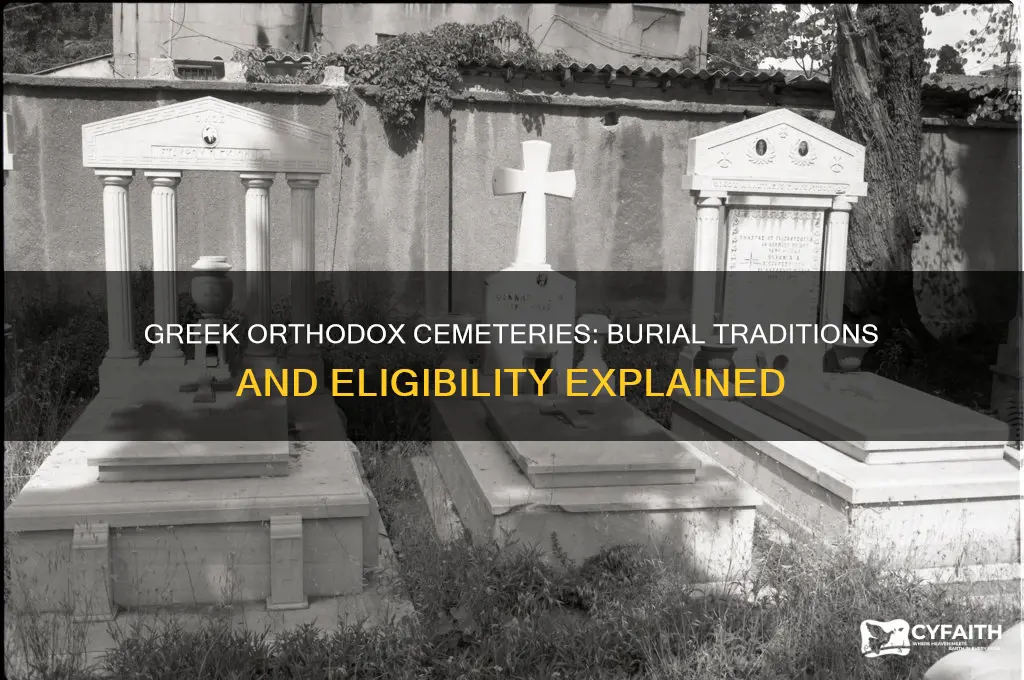 who gets buried at a greek orthodox cementary