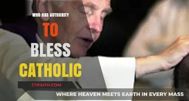 Who Holds the Authority to Bless in the Catholic Church?