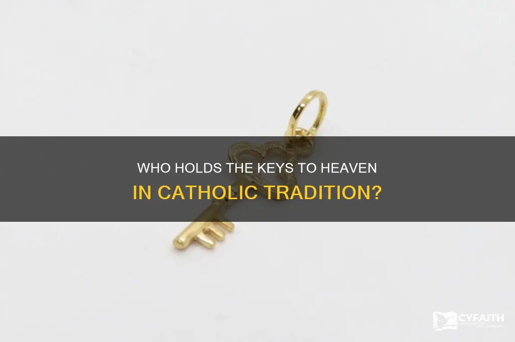 who has the keys to heaven catholic