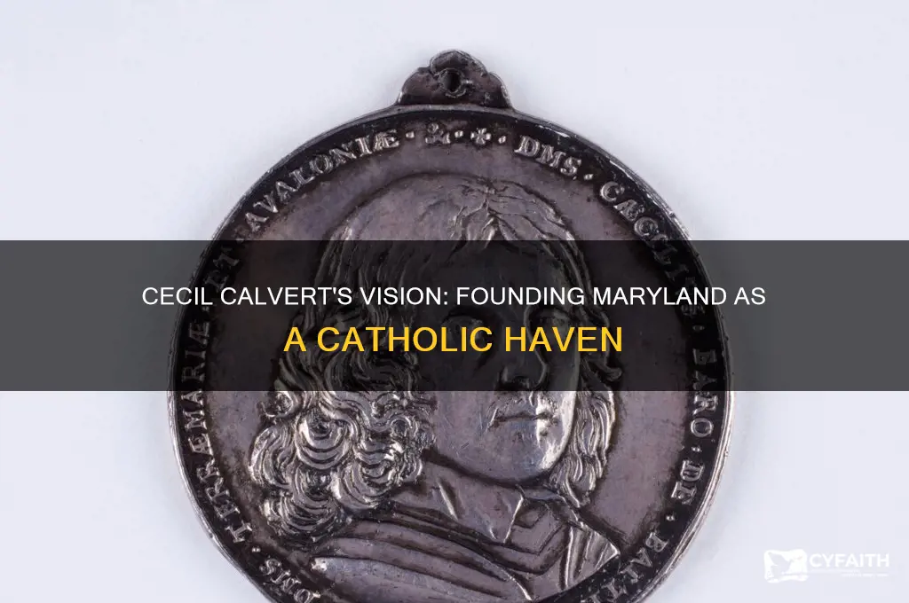 who helped found marlyand as a safe place for catholics
