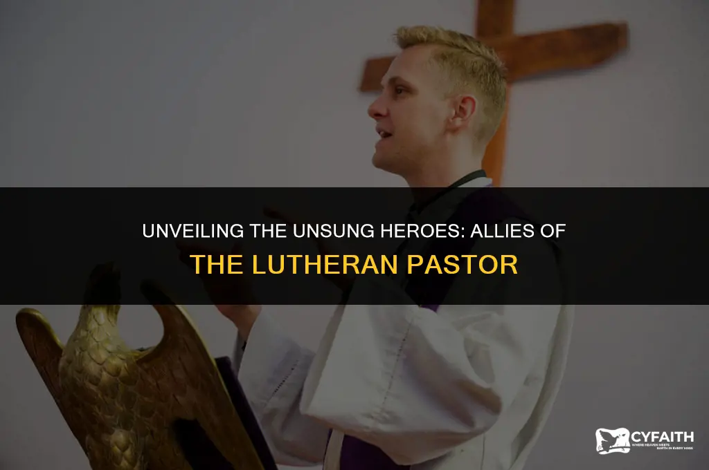 who helped the pastor in the lutheran church