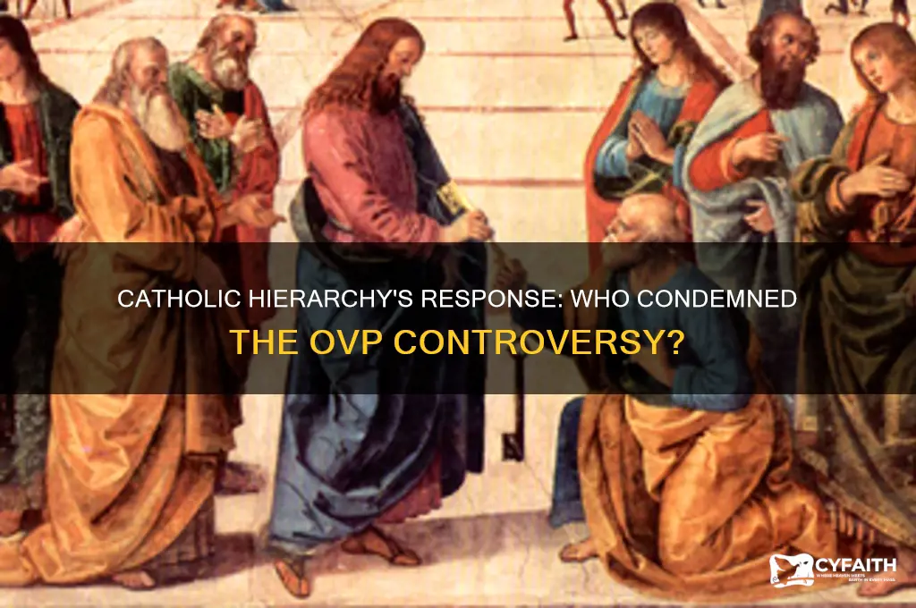 who in the catholic hietarchy confoned ovp