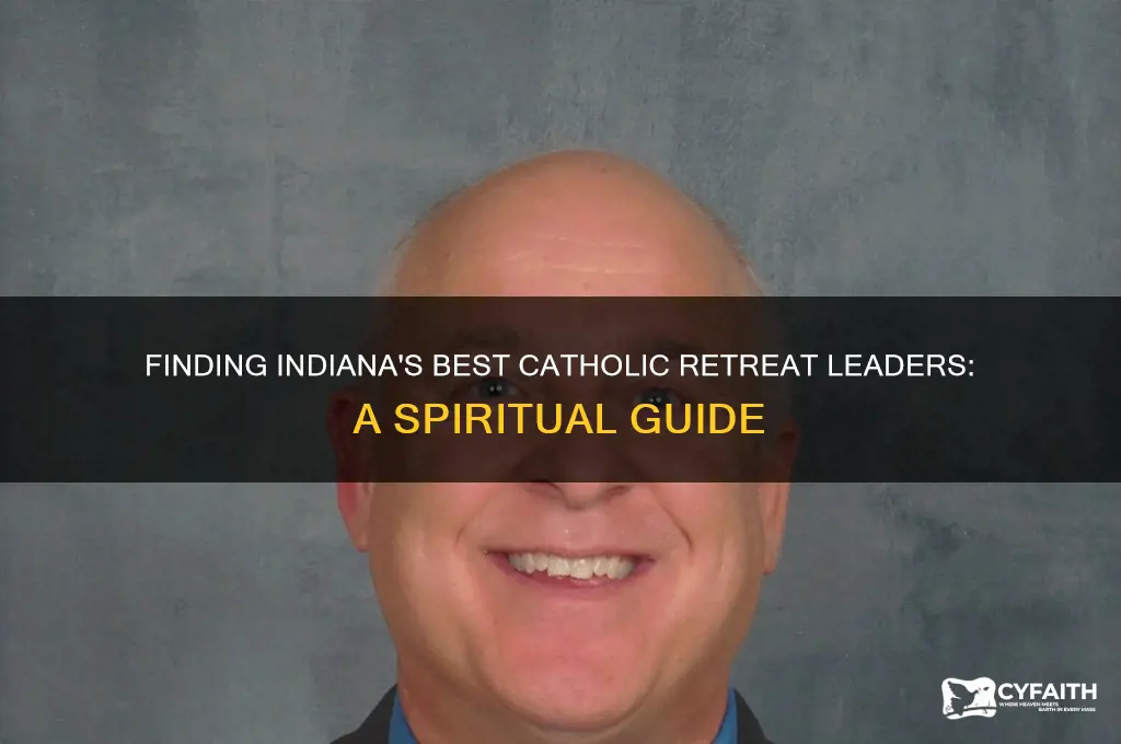who is a good catholic retreat leader in indiana