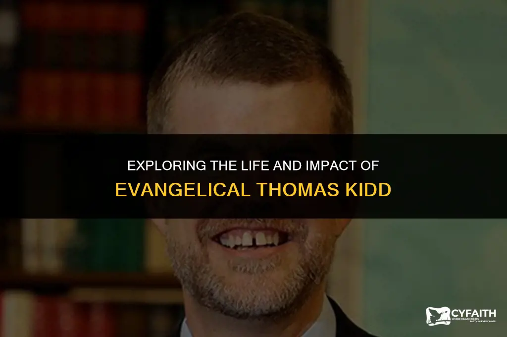 who is an evangelical thomas kidd