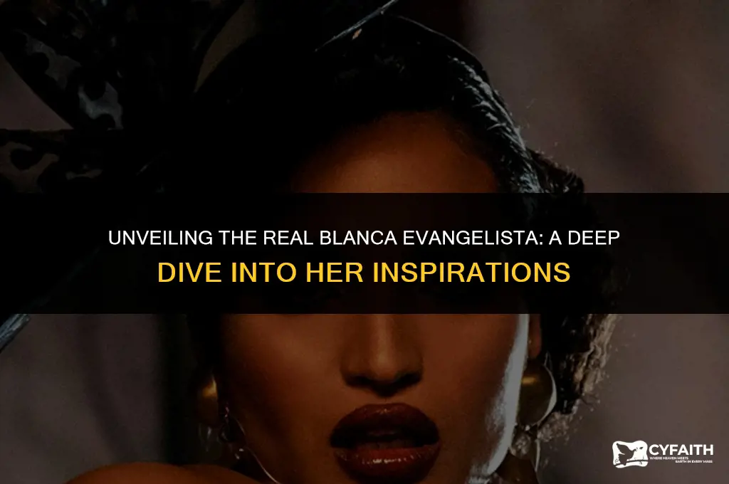 who is blanca evangelista based on