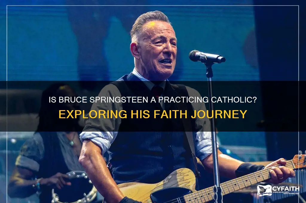 who is bruce springsteen a practicing catholic