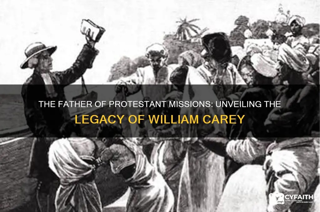 who is called the father of protestant missions