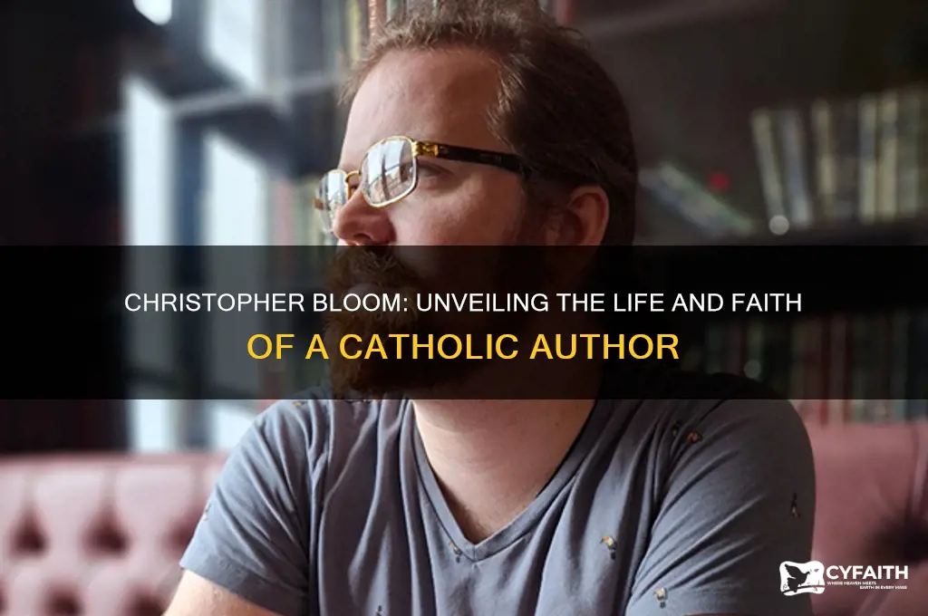 who is christopher bloom catholic author