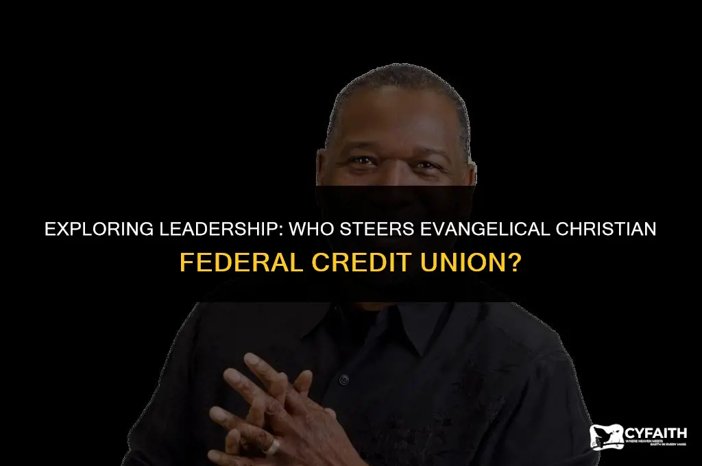 who is cio for evangelical christian federal credit union