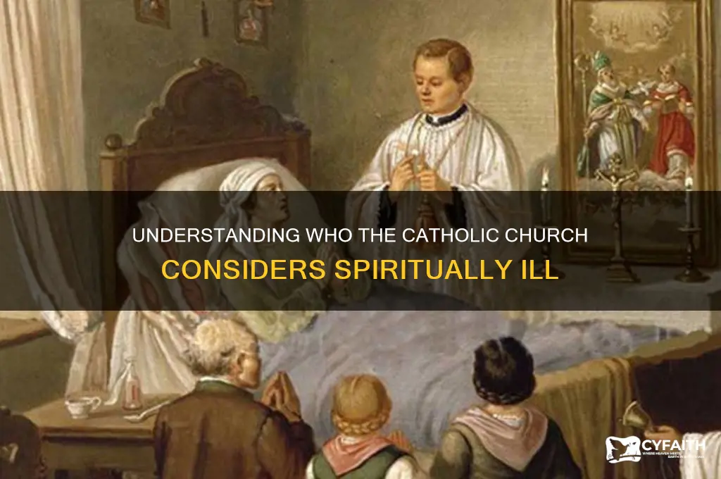 who is considered ill catholic