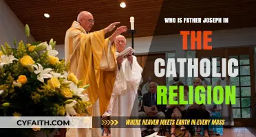 Father Joseph: Unveiling His Role in Catholic Tradition and Faith