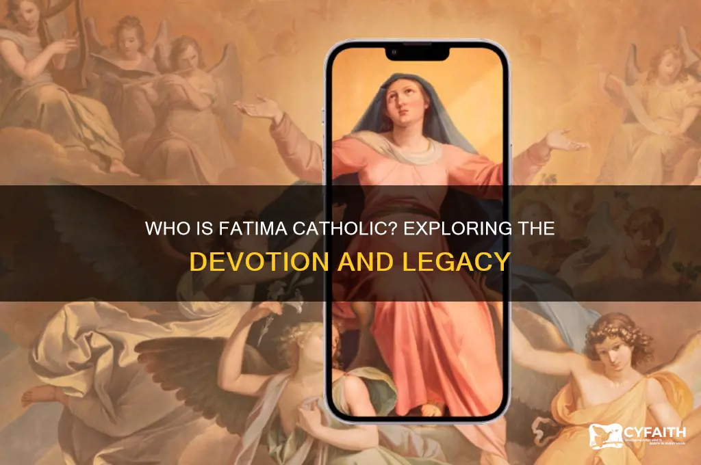who is fatima catholic