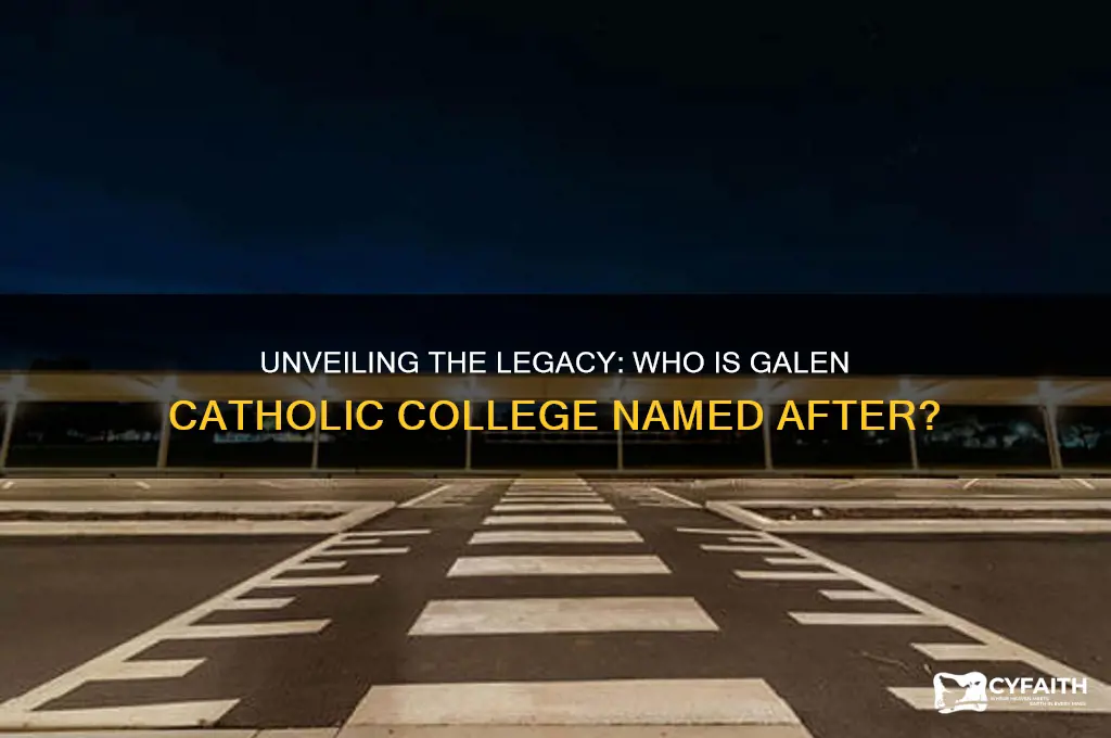who is galen catholic college named after
