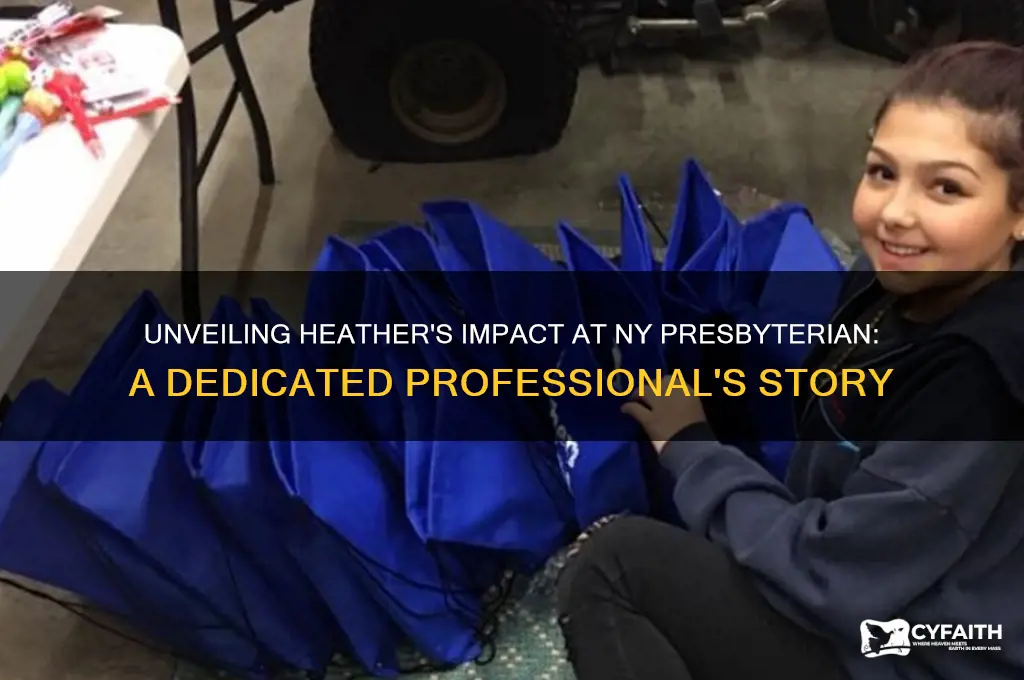 who is heather from ny presbyterian