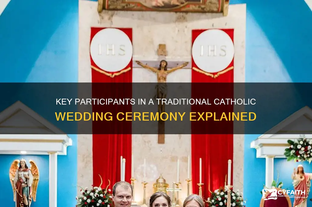 who is involved in a catholic wedding