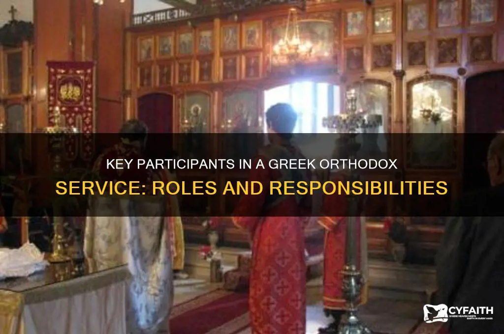 who is involved in a greek orthodox service