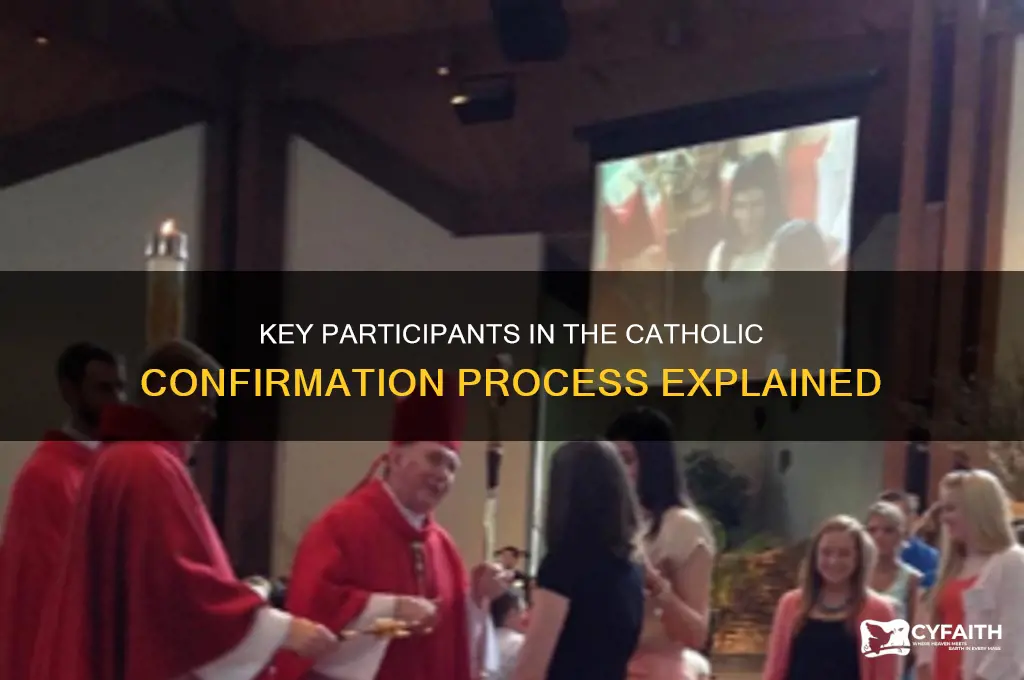 who is involved in catholic confirmation